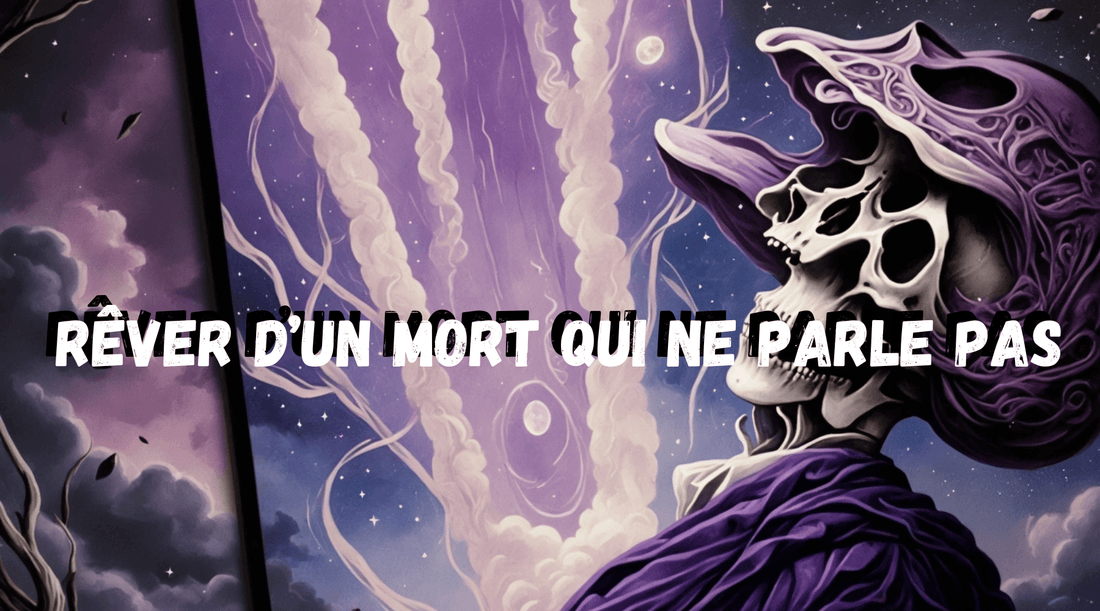 Rêver d’un mort qui ne parle pas : qu'est-ce que ça veut dire ? ☠️ 🔇