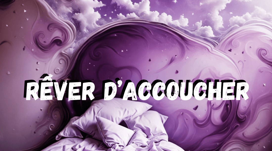 Rêver d’accoucher: Signification et interprétation 🧑‍🍼