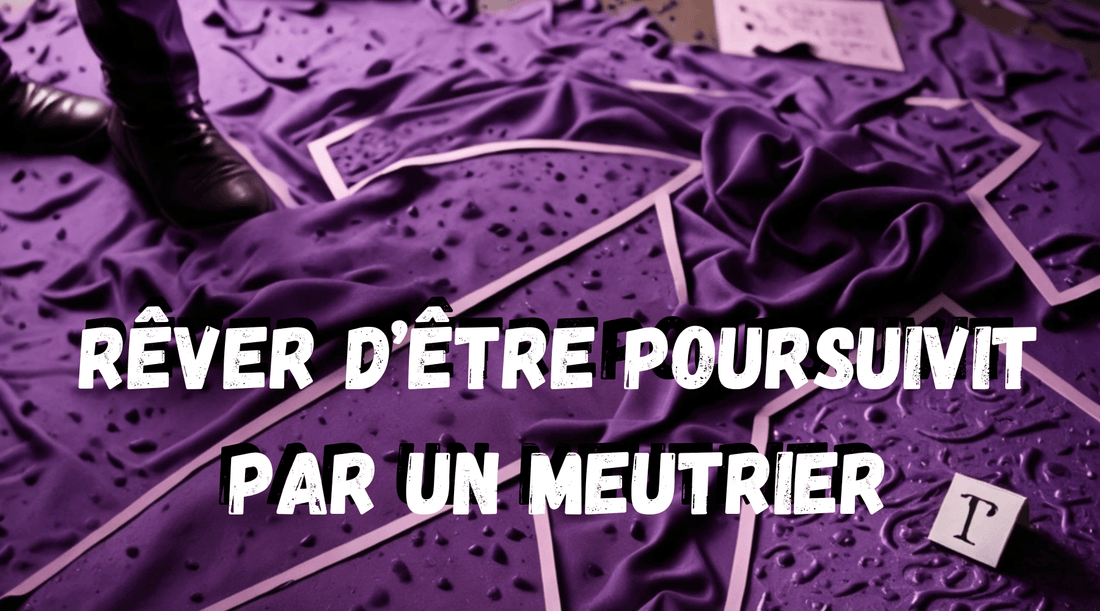 Rêver d’être poursuivi par un meurtrier: Signification et interprétation 🔪 🩸