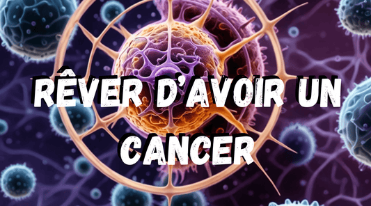 Rêver d'avoir un cancer: Signification et interprétation ! ❤️‍🩹