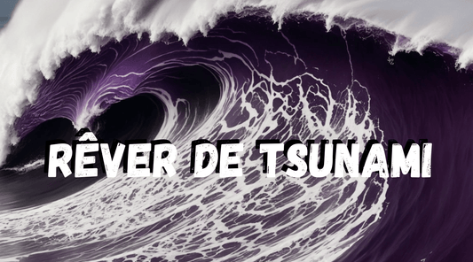 Rêver de tsunami: Signification et interprétation 🌊 🌊 🌊